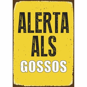 Lenta Magnet & Steel Alerta als Gossos 14,8 x 21 cm