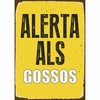 Virkamerkki Magnet & Steel Alerta als Gossos 14,8 x 21 cm