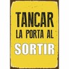 Lenta Magnet & Steel Tancar la Porta al Sotir 14,8 x 21 cm